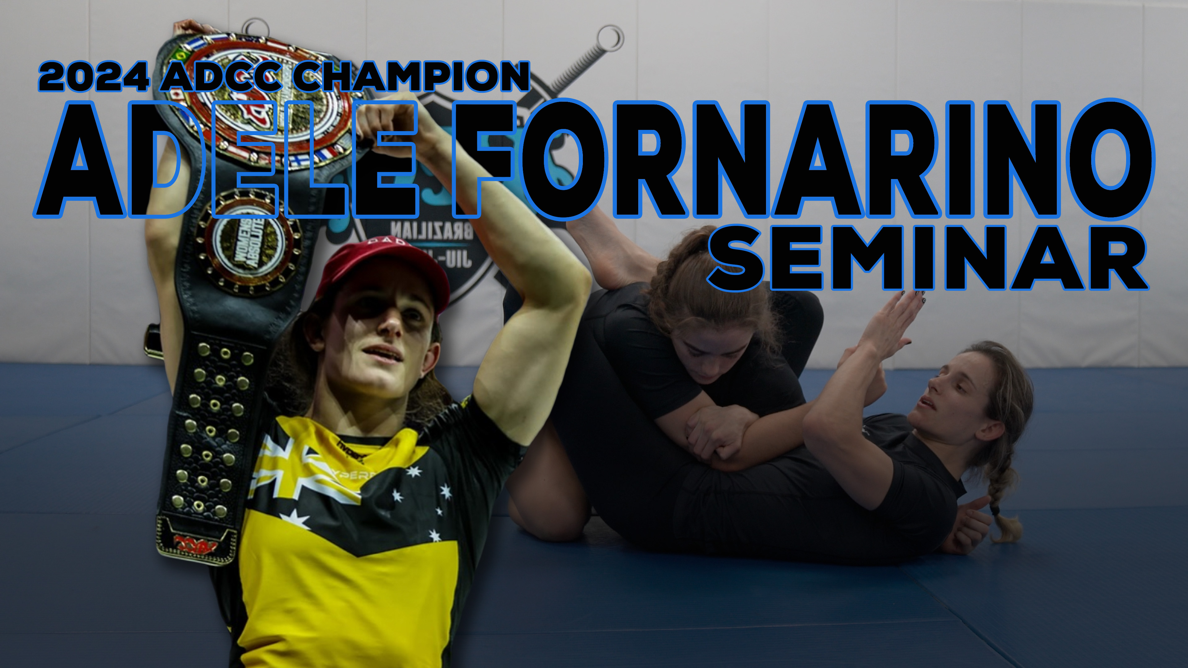 Adele Fornarino Seminar - Closed Guard Attacks
