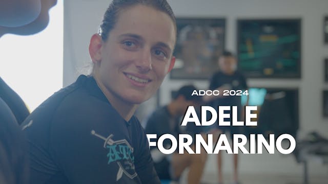 ADCC 2024: Adele Fornarino Interview