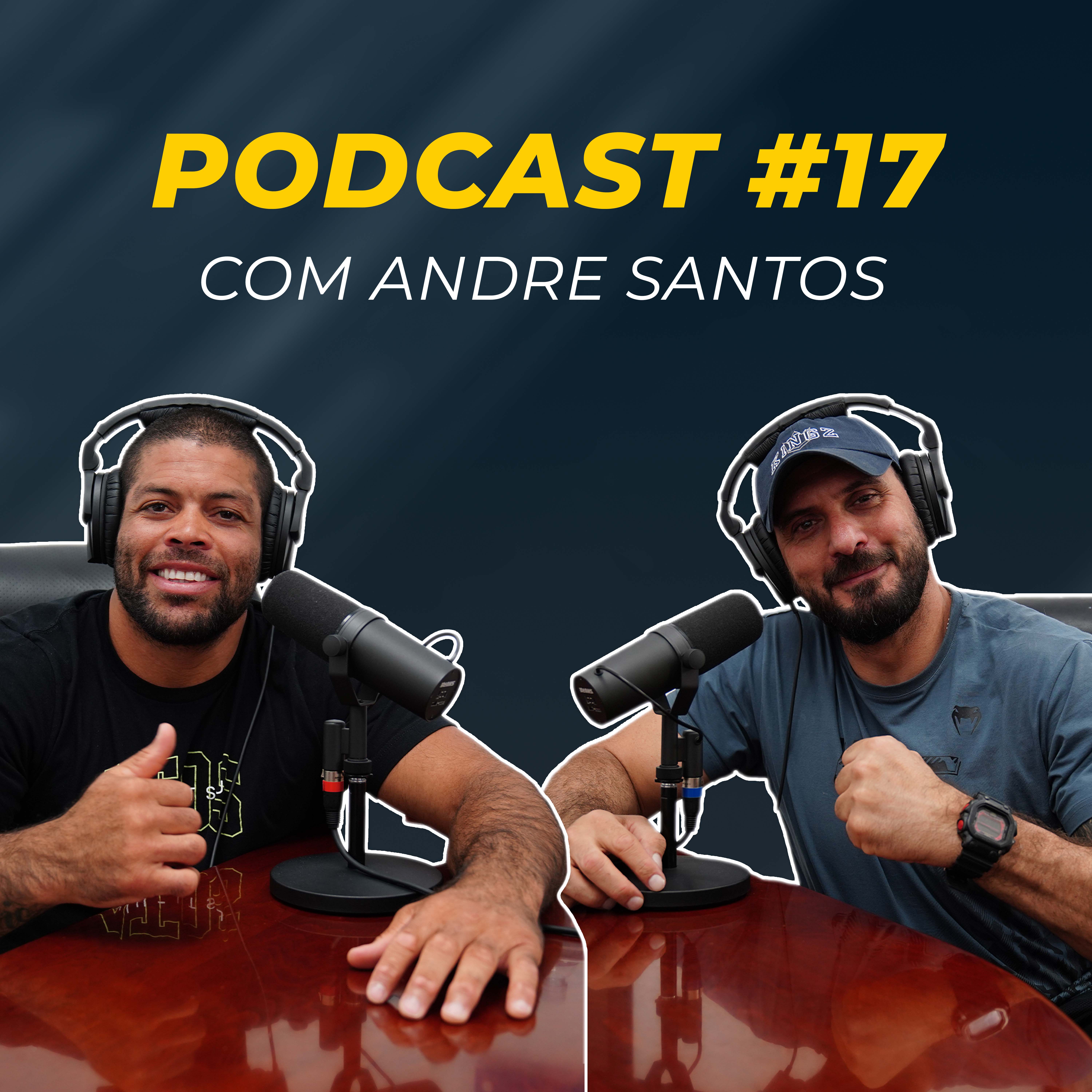 🇧🇷 Andre Galvao Podcast #17 - André Santos Fisioterapeuta Quiropraxista