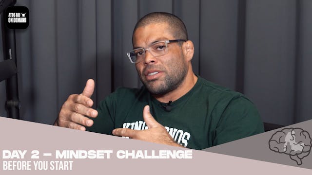 DAY 2: Mindset Challenge - Before You...