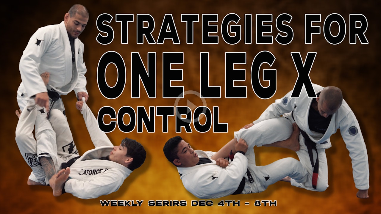Strategies for One Leg X Control