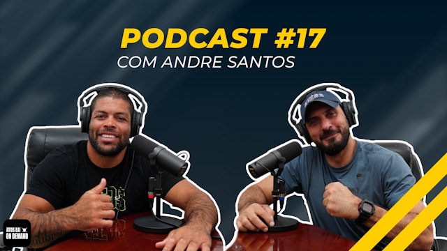 🇧🇷 Andre Galvao Podcast #17 - André Santos Fisioterapeuta Quiropraxista