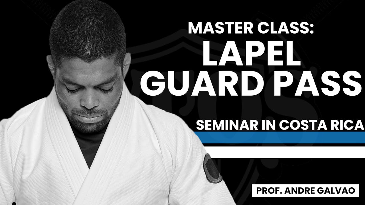 Lapel Guard Pass Seminar | Andre Galvao