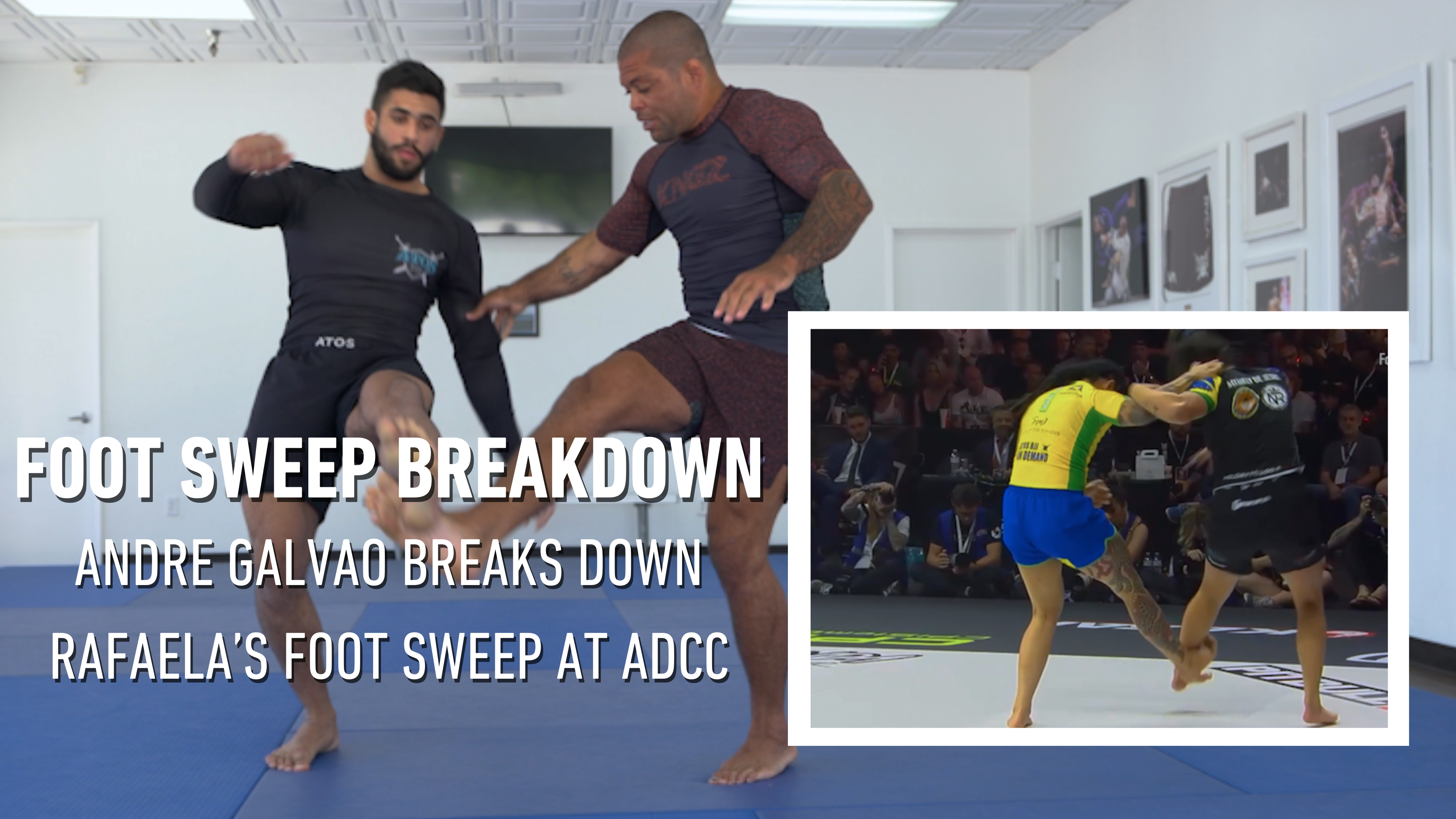 Andre Galvao Breaks Down Rafaela Guedes Foot Sweep At ADCC – Learn It Now!