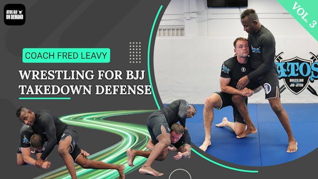 Wrestling For BJJ Vol. 3 Takedown Defenses 