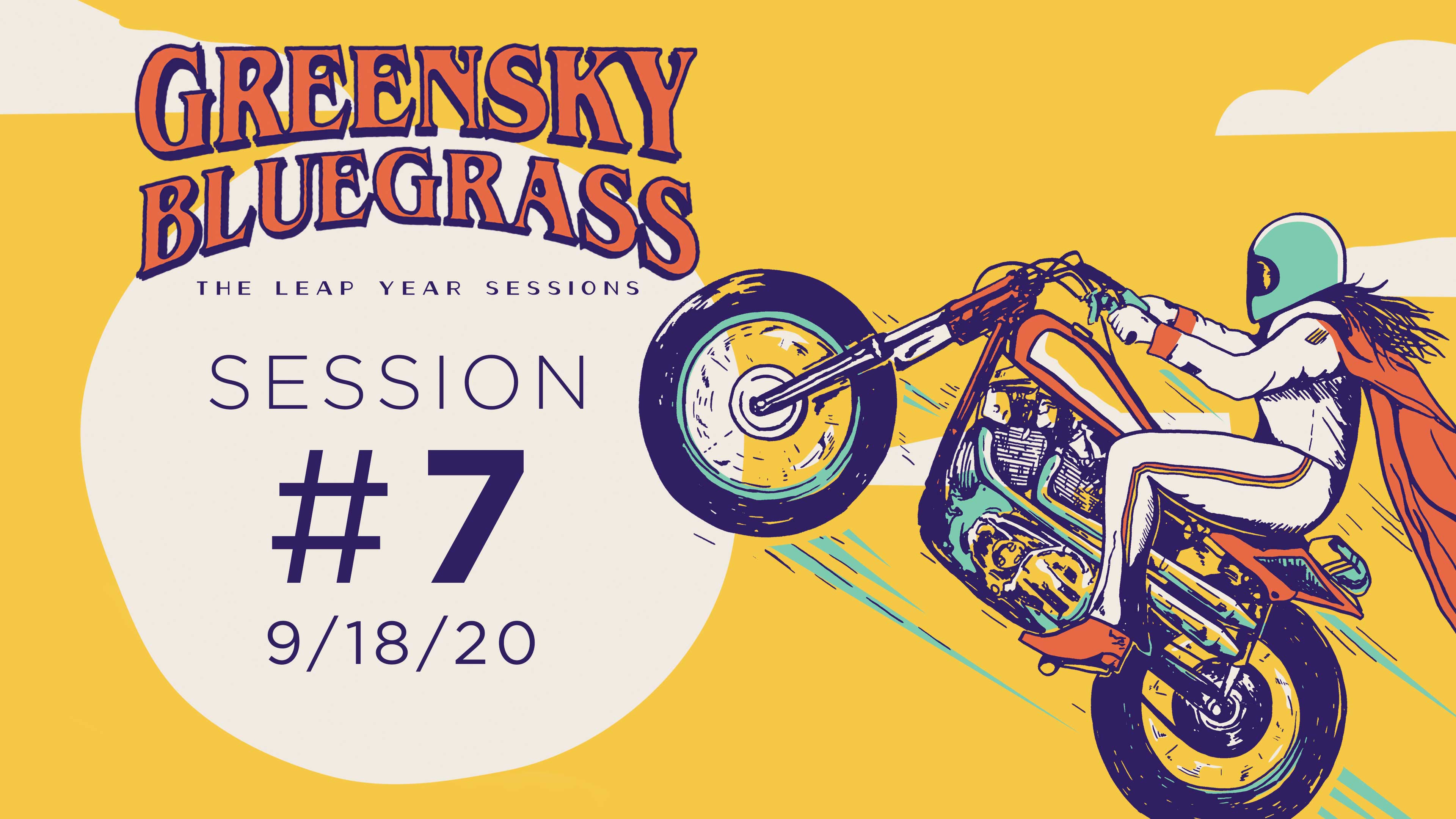 Greensky Bluegrass: The Leap Year Session #7