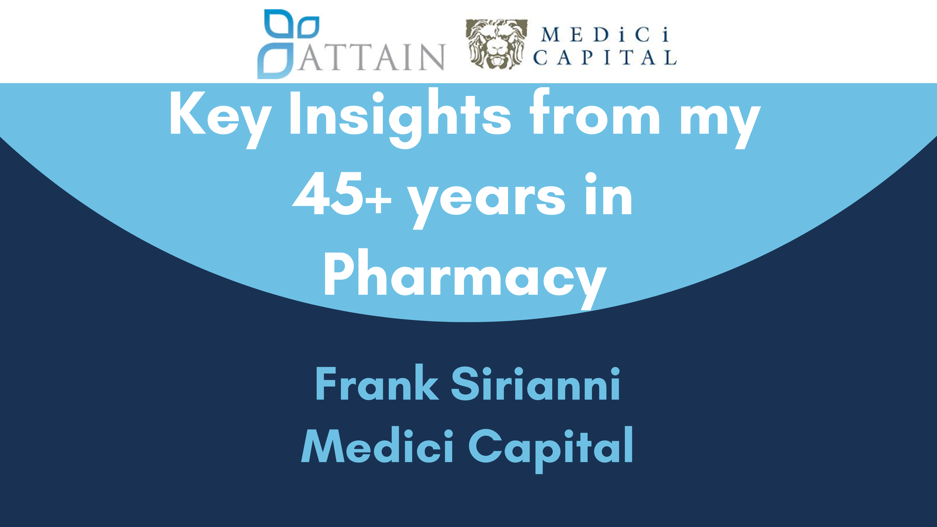 Key Insights from my 45+ years in Pharmacy