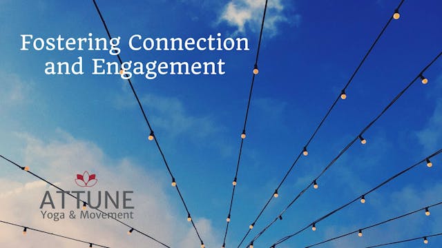 Fostering Connection and Engagement