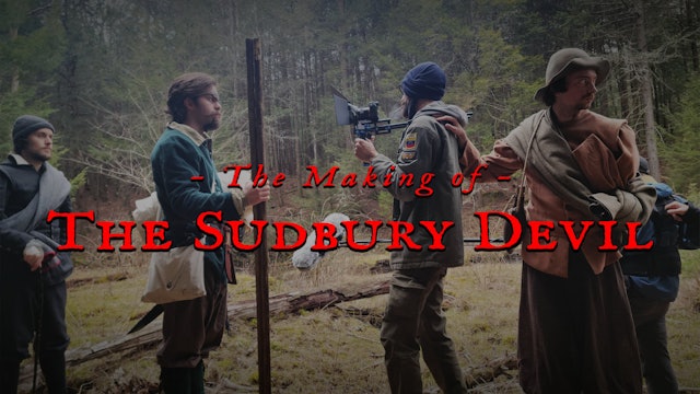 The Making of The Sudbury Devil