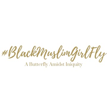 #BlackMuslimGirlFly - A Butterfly Amidst Iniquity (a short film)