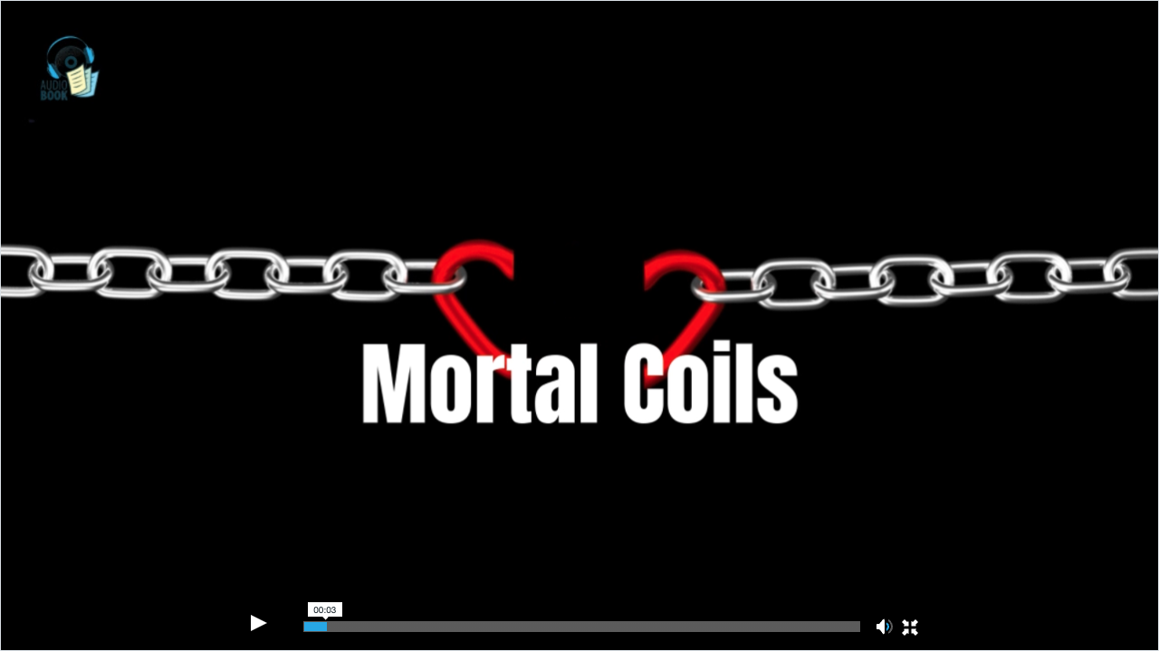 Summary of Mortal Coils.mp3