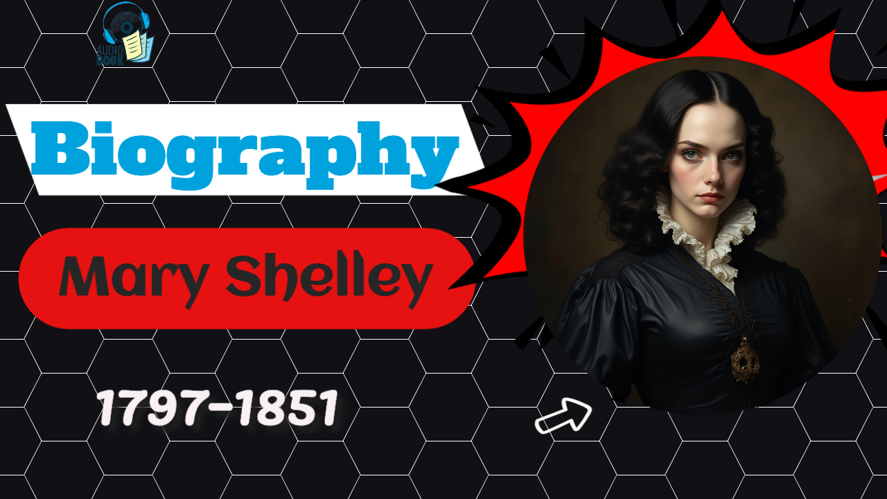 Biography of Mary Shelley