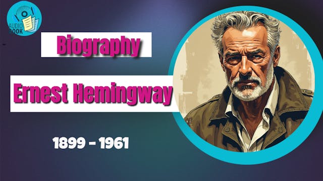 Biography of Ernest Hemingway (Podcast)