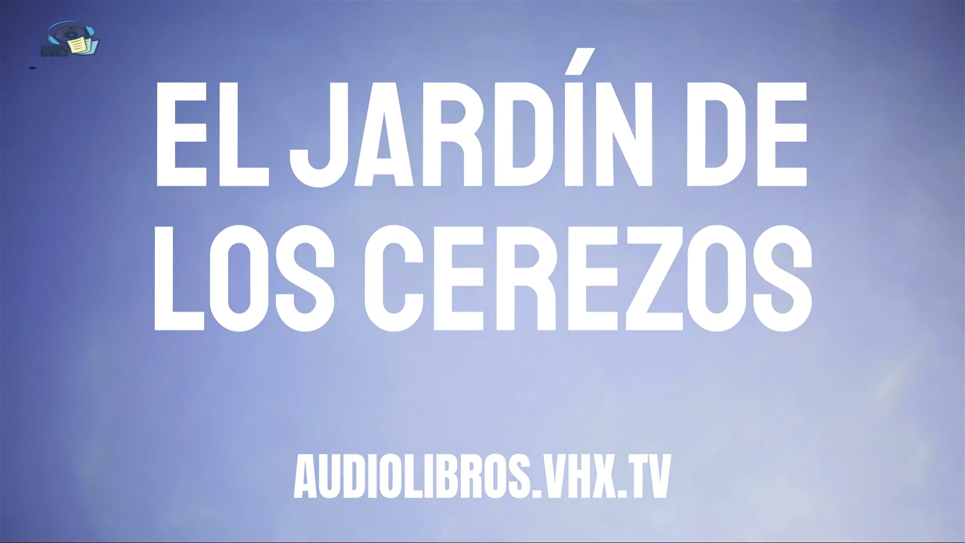 Resumen (Audio Podcast): El Jardin de los Cerezos.mp3