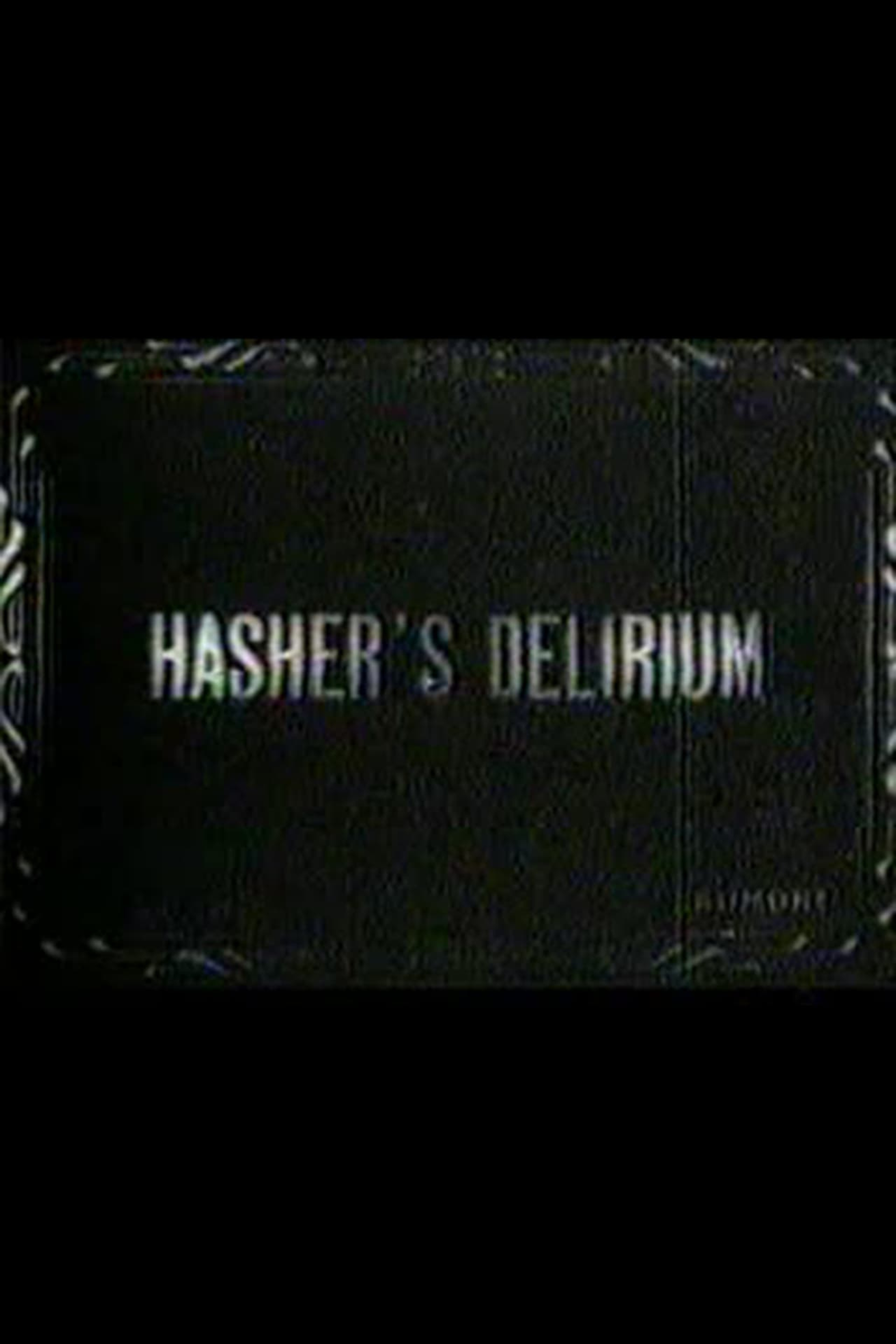 The Hasher's Delirium (1910)      