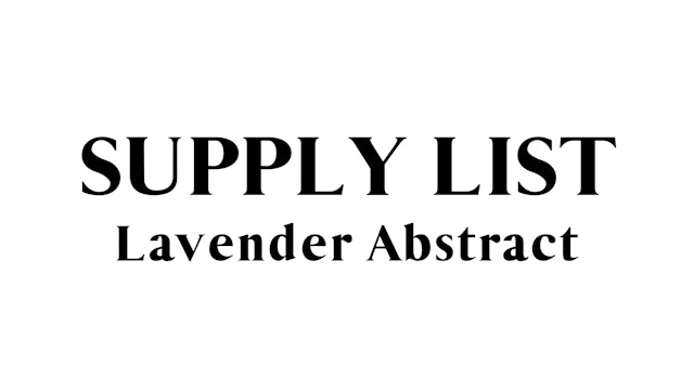Lavender Abstract Supply List
