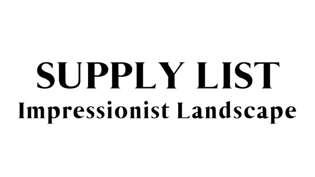 Impressionist Landscape Supply List