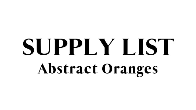 Abstract Oranges Supply List