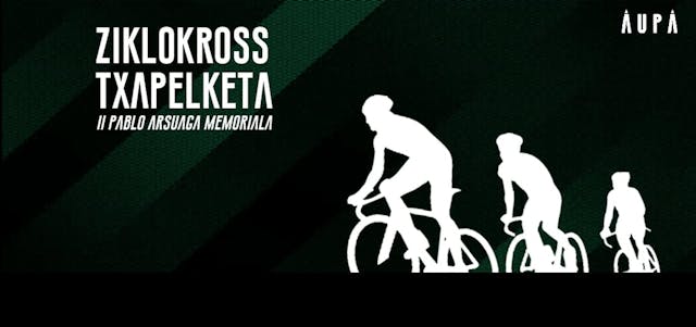 Euskal Herriko Ziklokross Txapelketa - II. PABLO ARSUAGA MEMORIALA