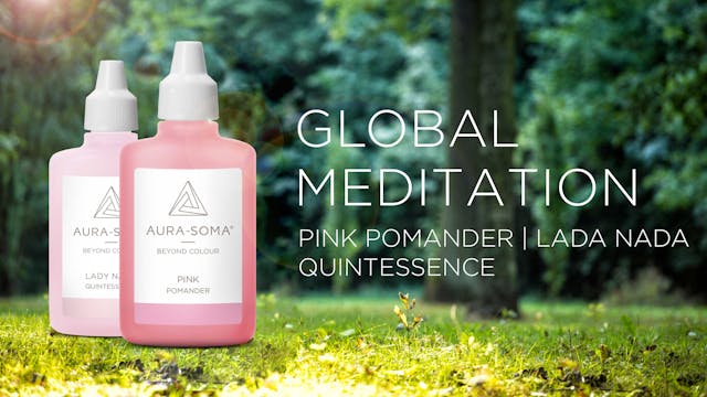 47. Global Meditation | Pink Pomander...