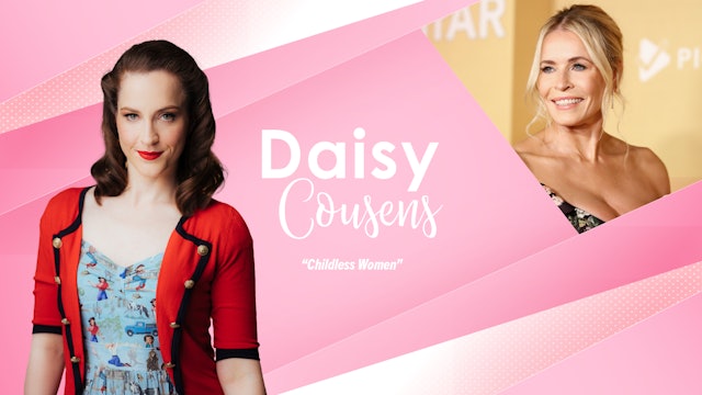 Daisy Cousens - Leave Childless Women Alone