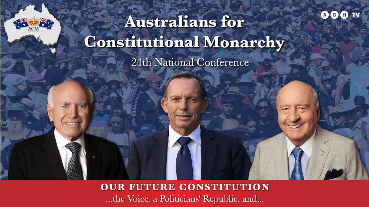 Australians for Constitutional Monarchy: 24th National Conference