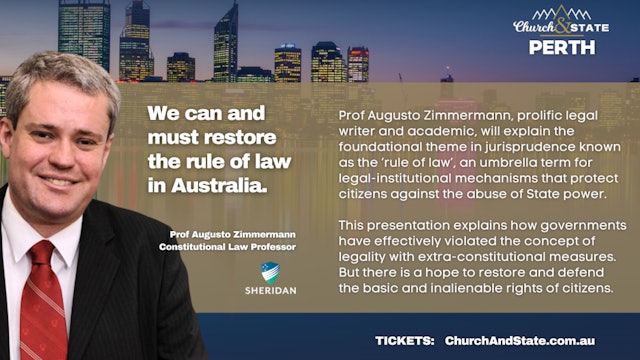 Restoring the Rule of Law in Australia | Prof Augusto Zimmermann