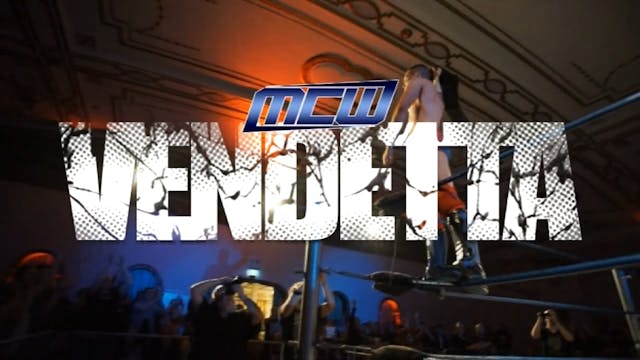 2017 - MCW Vendetta