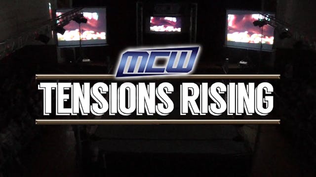 2018 - MCW Tensions Rising
