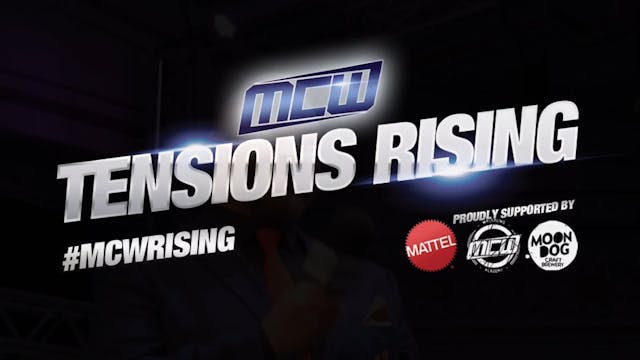 2019 - MCW Tensions Rising