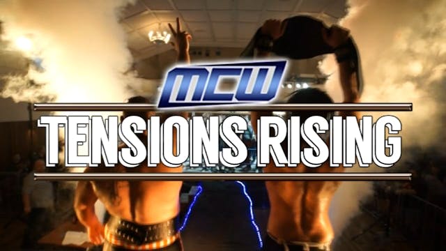 2016 - MCW Tensions Rising
