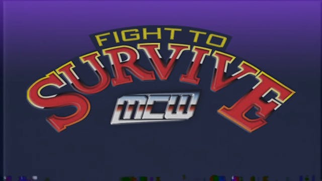 2018 - MCW Fight to Survive