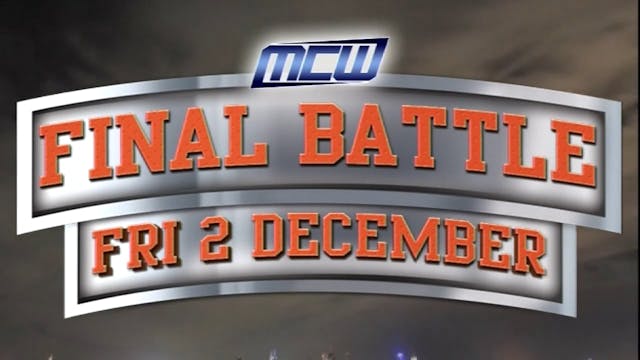 2016 - MCW Final Battle