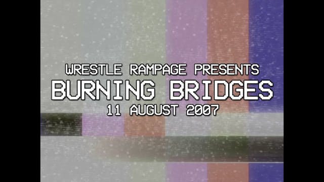 2007 - EPW-A Burning Bridges