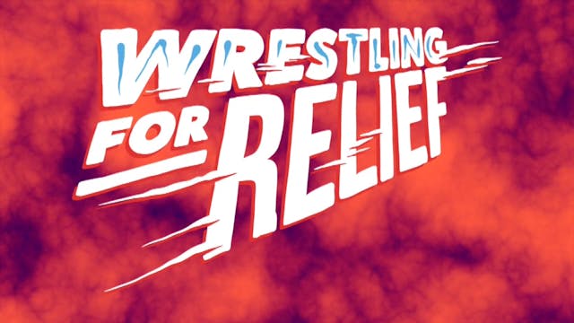 2020 - MCW Wrestling For Relief