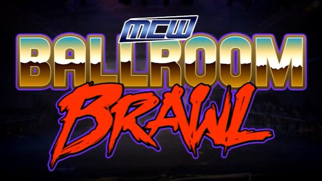 2015 - MCW Ballroom Brawl