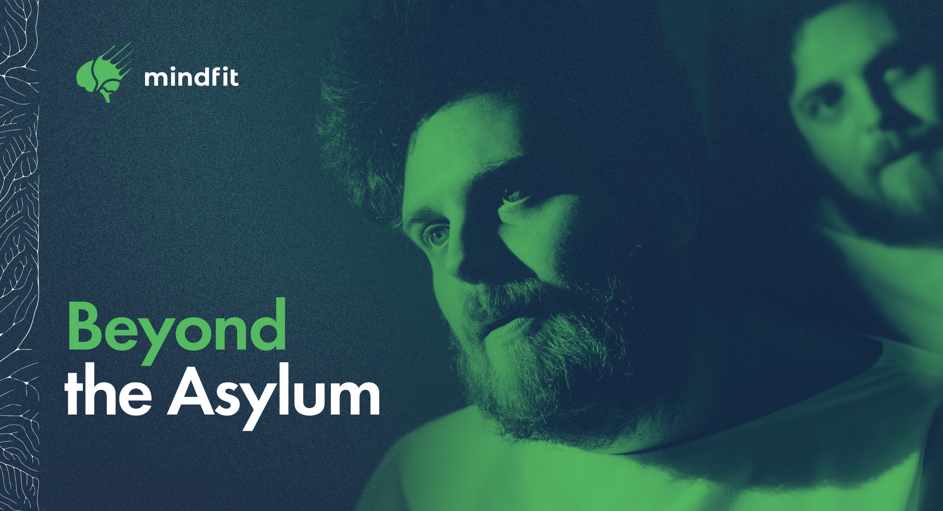 Beyond the Asylum