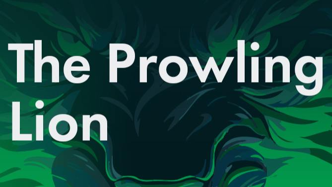 The Prowling Lion - Anxiety, Depression & Trauma