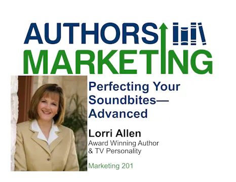 Perfecting Your Soundbite Advance/Lor...