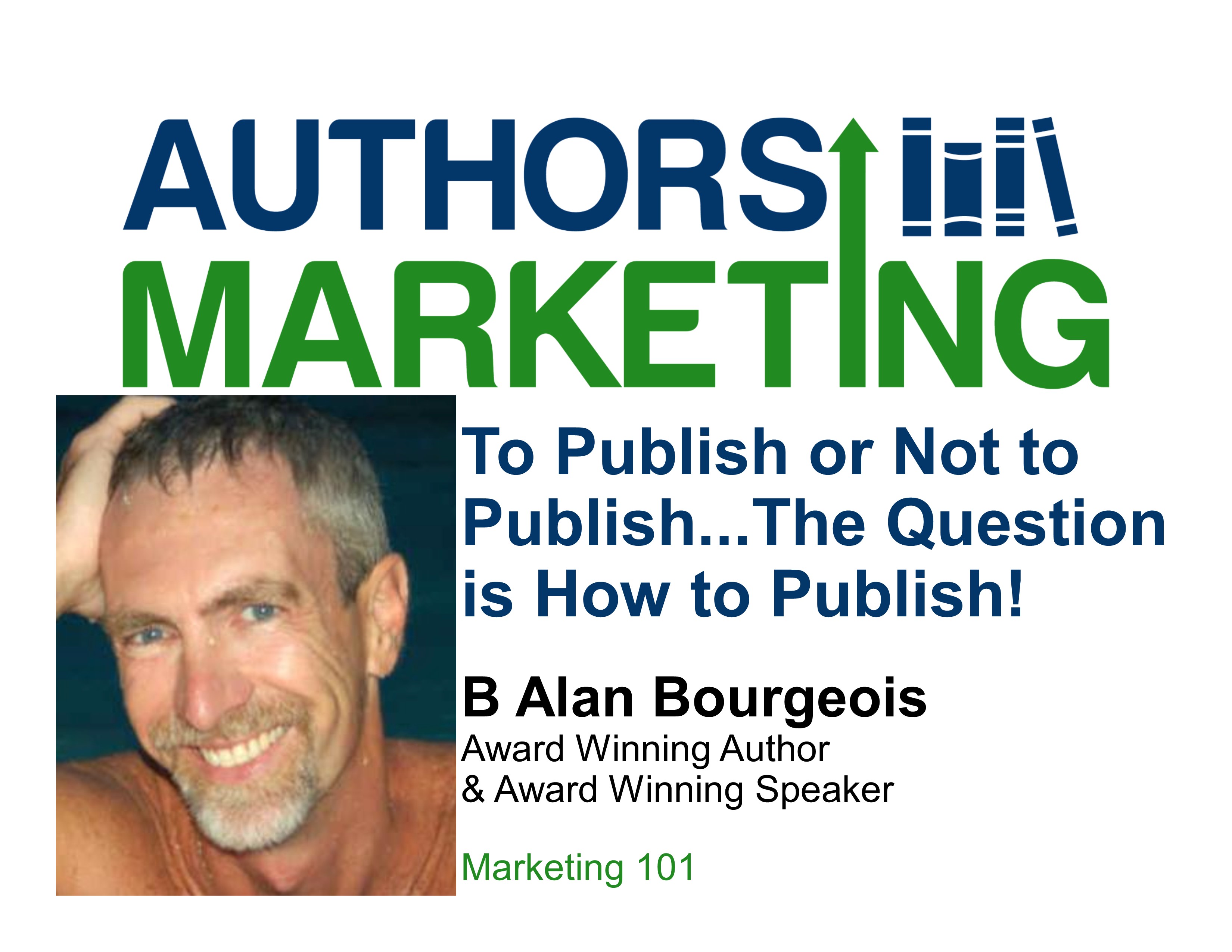 To Publish or Not to Publish/B Alan Bourgeois