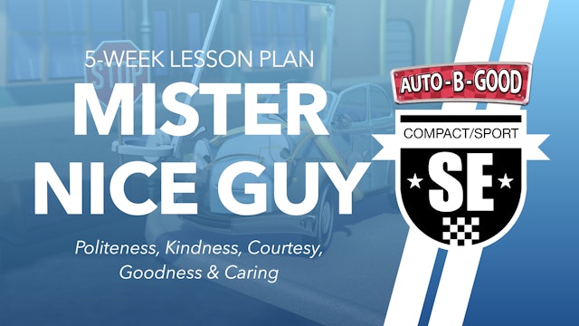MISTER NICE GUY // 5-Week Lesson Plan