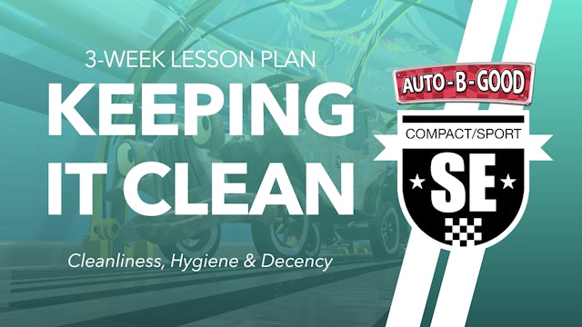 KEEPING IT CLEAN // 3-Week Lesson Plan