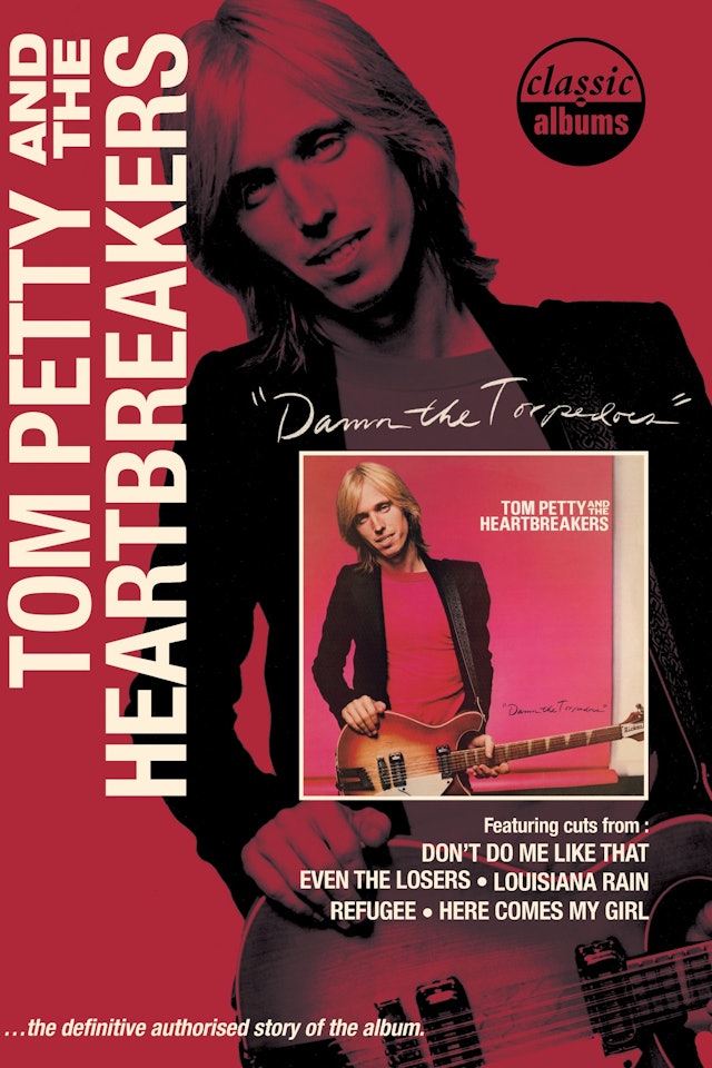 Tom Petty: Classic Albums