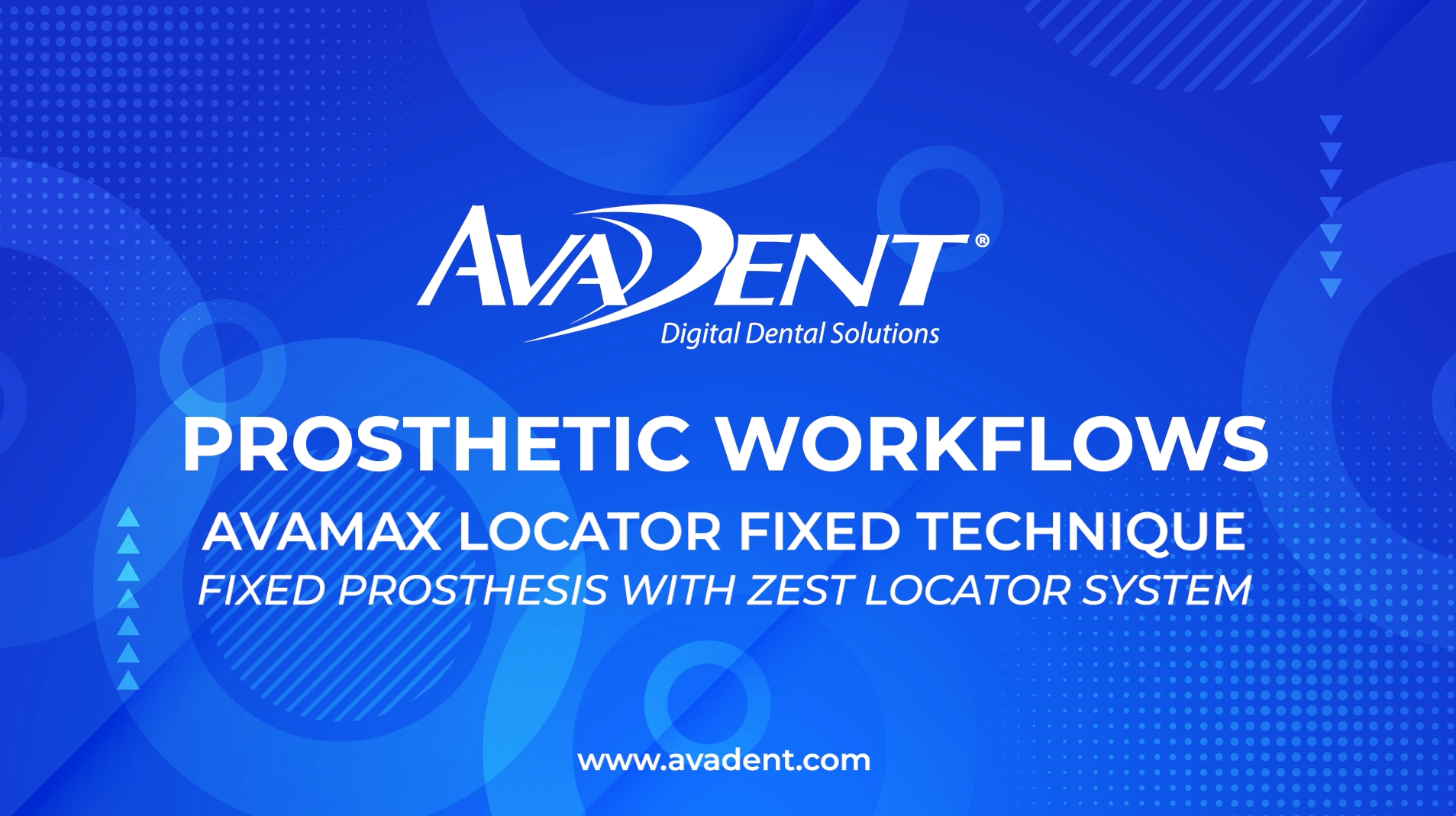 AvaDent Prosthetic Workflows: AvaMax LOCATOR FIXED Technique