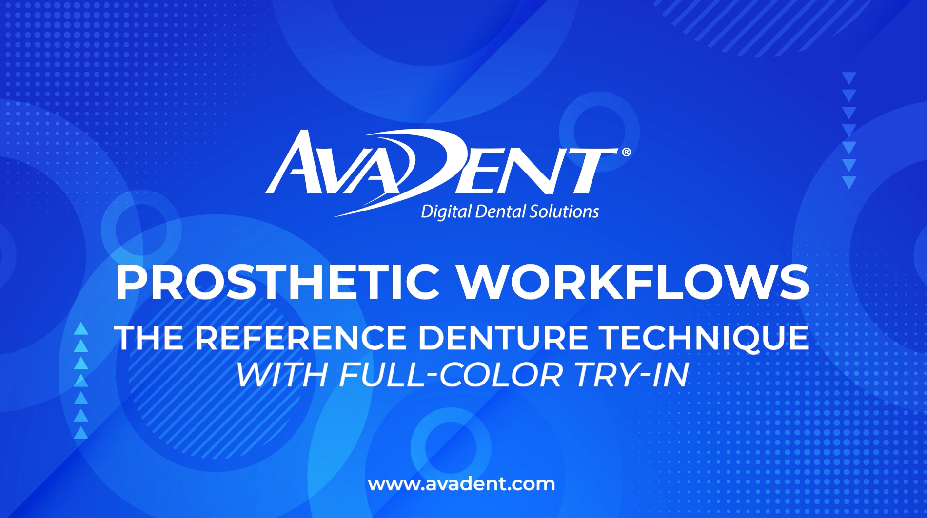 AvaDent Prosthetic Workflows: The Reference Denture Technique – FCTI ﻿