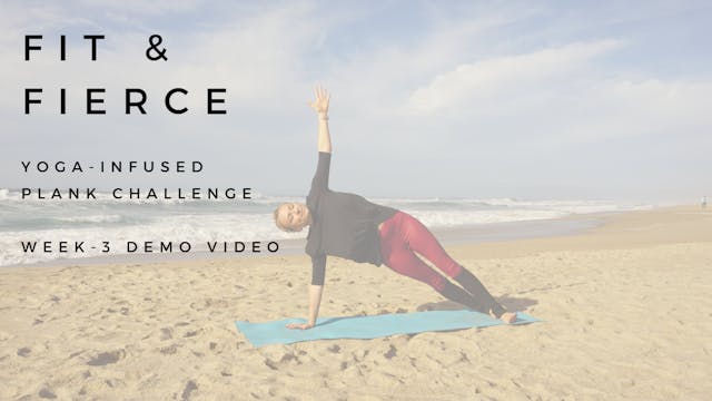 Fit-Fierce Yoga-Infused Plank Challenge Demo Video Week 3