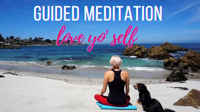 Loving Kindness Meditation - Love Yo' Self