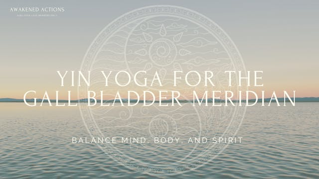 Yin Yoga for the Gallbladder Meridian