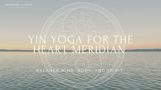 Yin Yoga for the Heart Meridian
