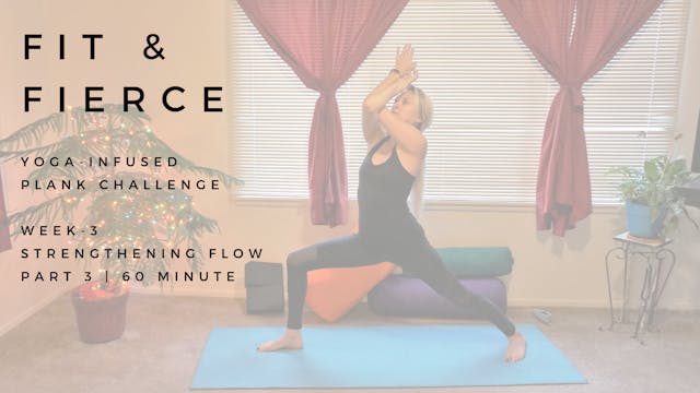 Fit-Fierce Yoga-Infused Plank Challenge Wk-3 | Part 3 | Strengthening Flow